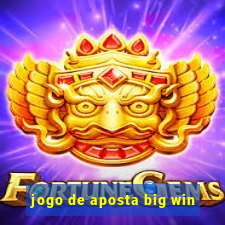 jogo de aposta big win