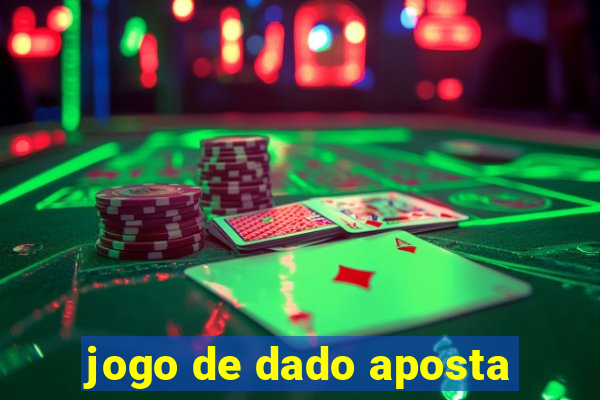 jogo de dado aposta