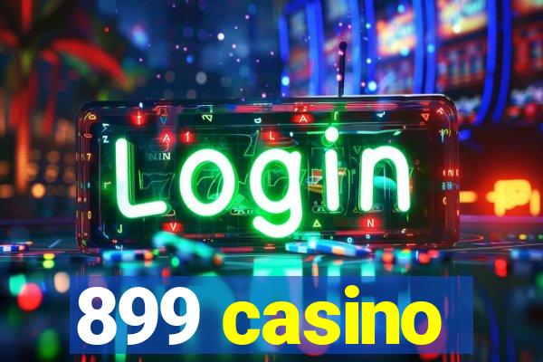 899 casino