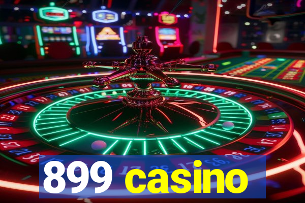 899 casino