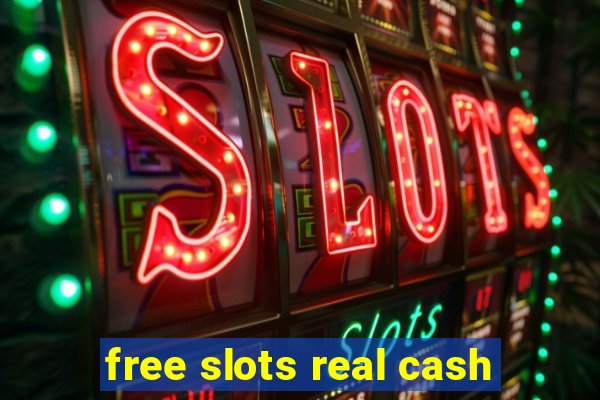 free slots real cash