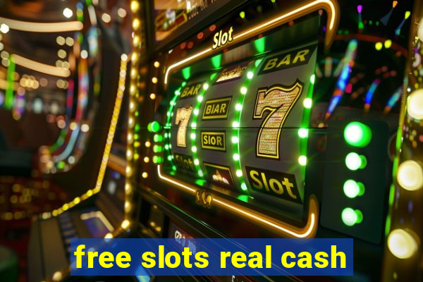 free slots real cash