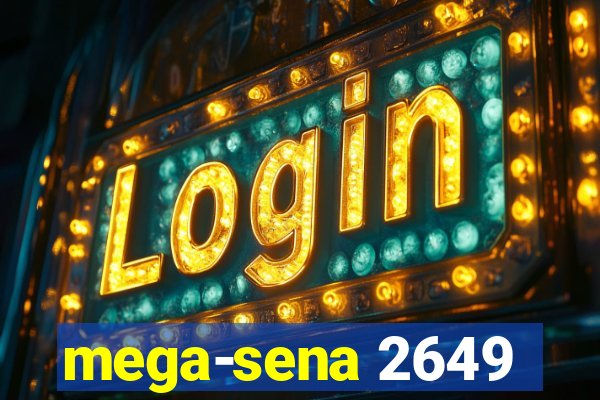 mega-sena 2649