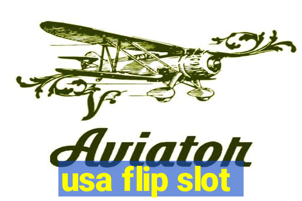 usa flip slot