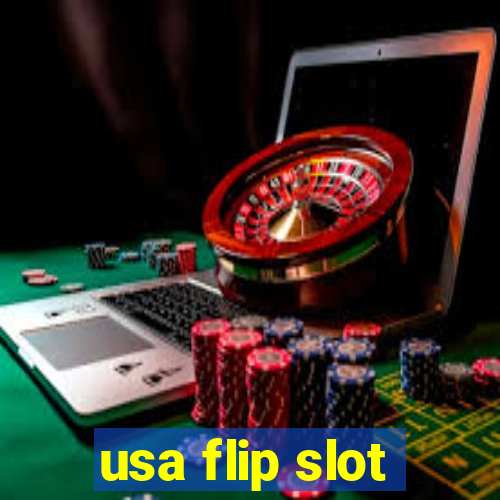 usa flip slot