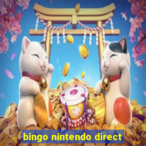 bingo nintendo direct