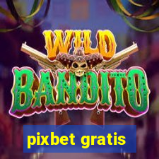 pixbet gratis