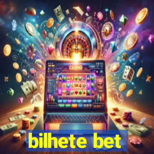 bilhete bet