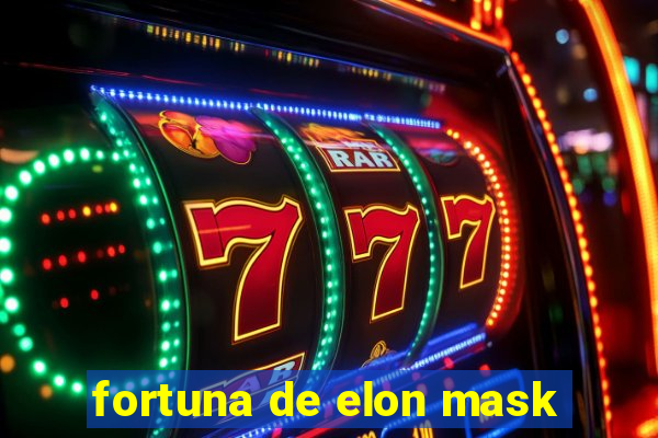 fortuna de elon mask