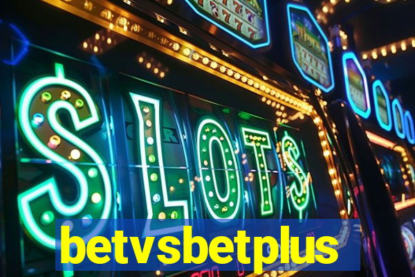 betvsbetplus