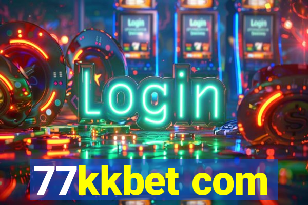 77kkbet com