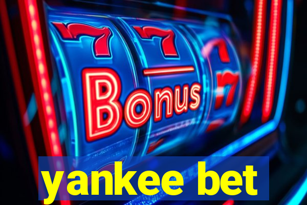 yankee bet