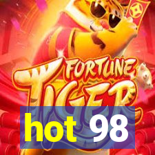 hot 98