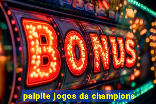 palpite jogos da champions