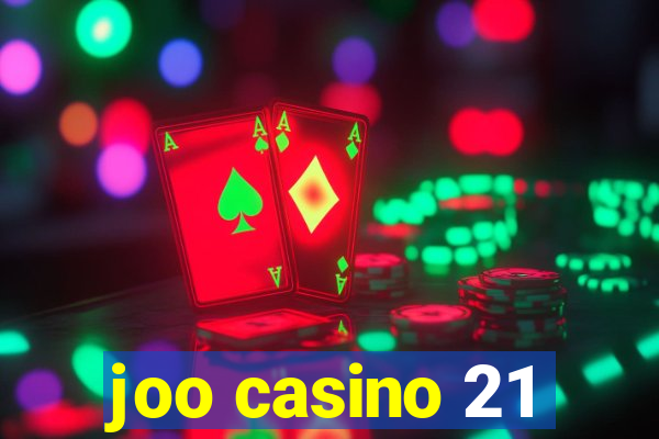 joo casino 21