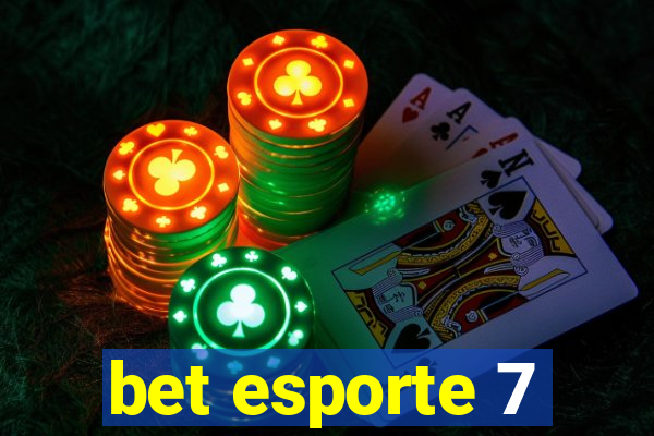 bet esporte 7