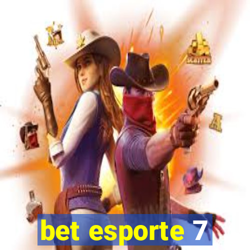 bet esporte 7