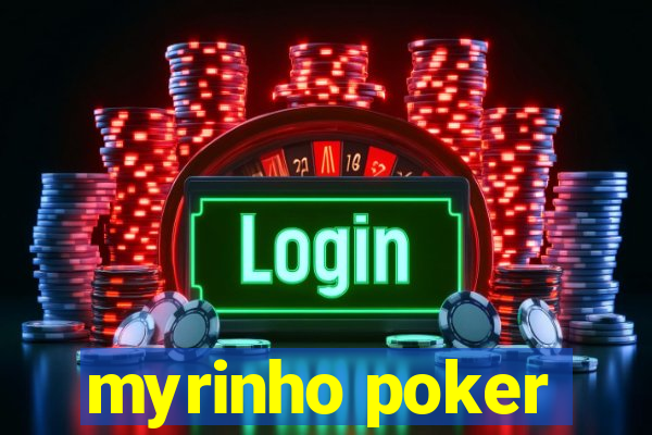 myrinho poker