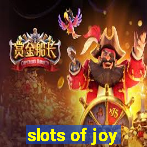 slots of joy