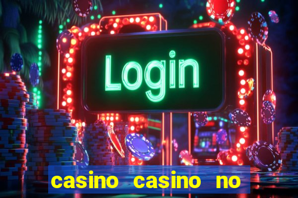 casino casino no deposit bonus