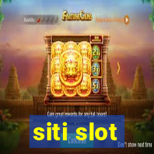 siti slot