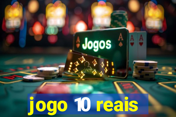 jogo 10 reais