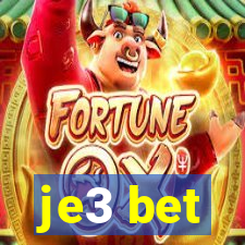 je3 bet