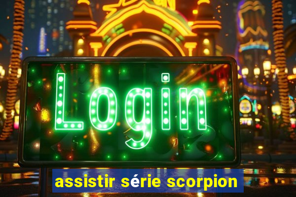 assistir série scorpion