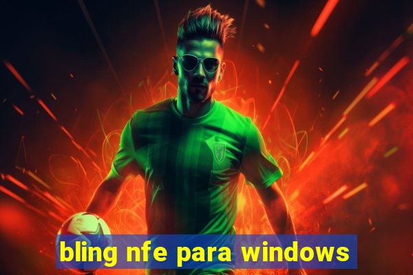 bling nfe para windows