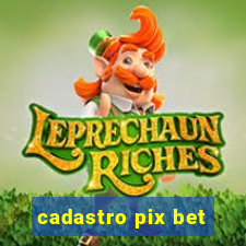 cadastro pix bet