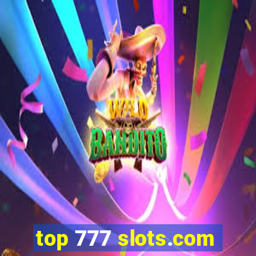 top 777 slots.com