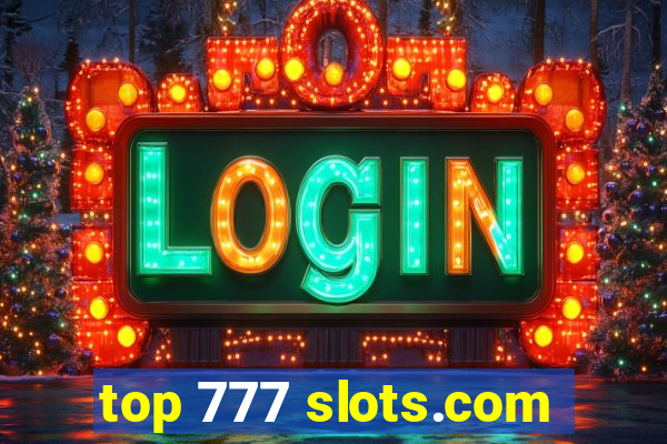 top 777 slots.com