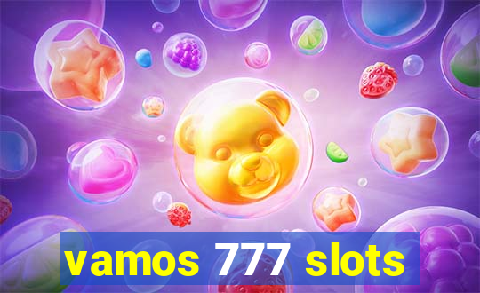 vamos 777 slots