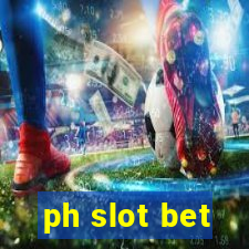 ph slot bet