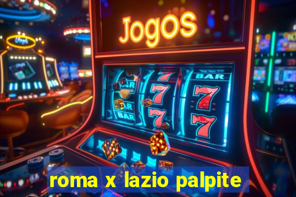 roma x lazio palpite