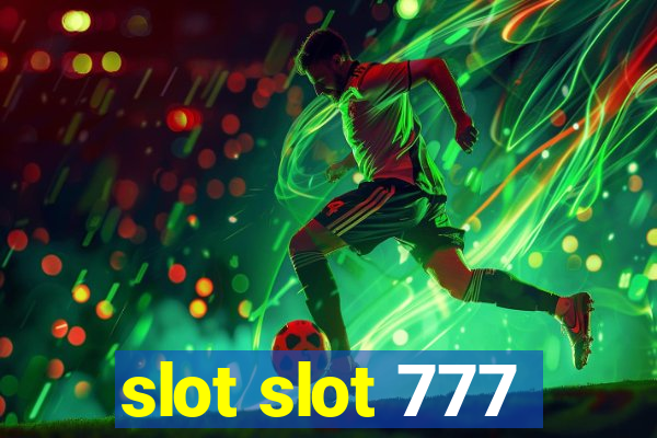 slot slot 777