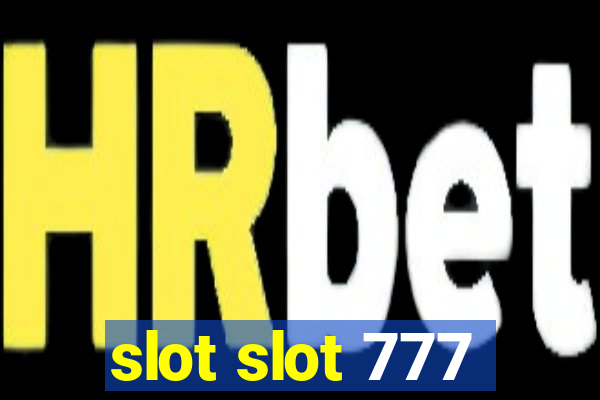 slot slot 777