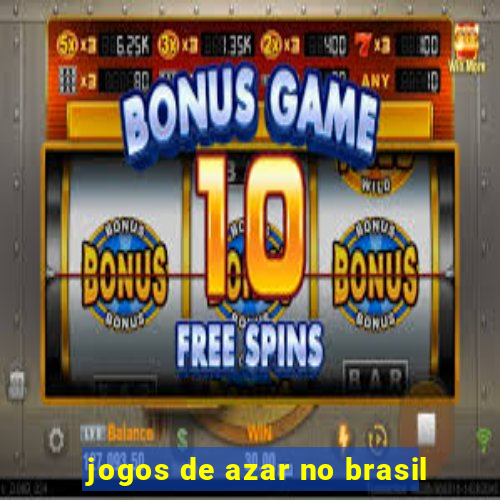 jogos de azar no brasil