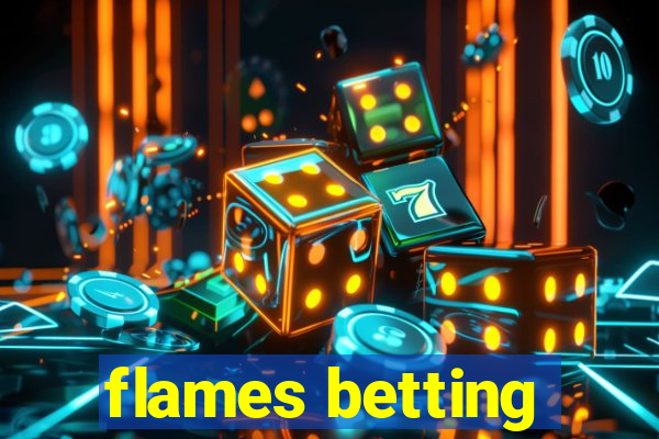 flames betting