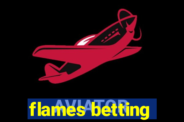 flames betting