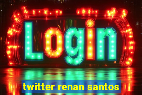 twitter renan santos