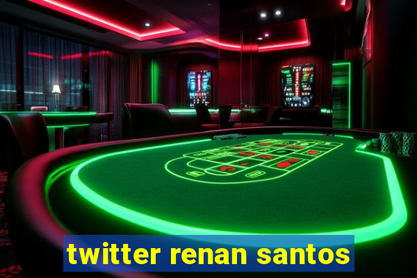 twitter renan santos