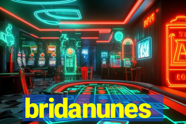 bridanunes