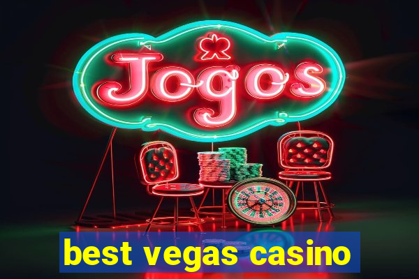 best vegas casino