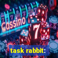 task rabbit: