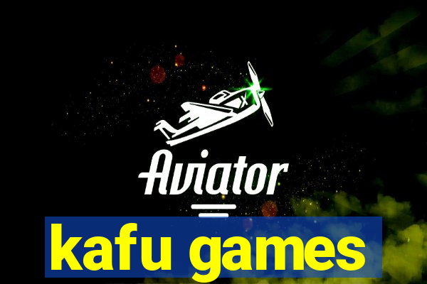 kafu games