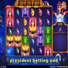 president betting odd