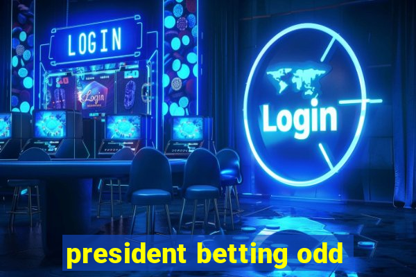 president betting odd