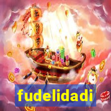 fudelidadi