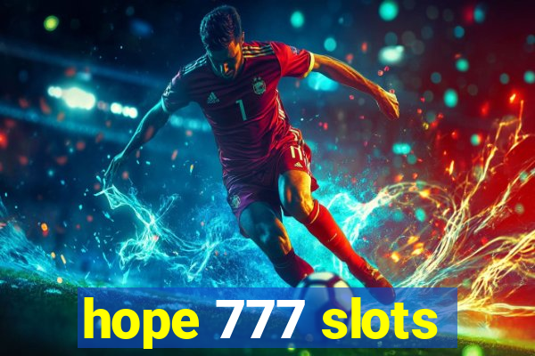 hope 777 slots